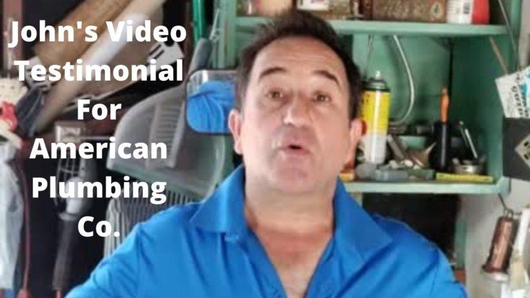 John's Video Testimonial - Best San Diego Plumbing Company